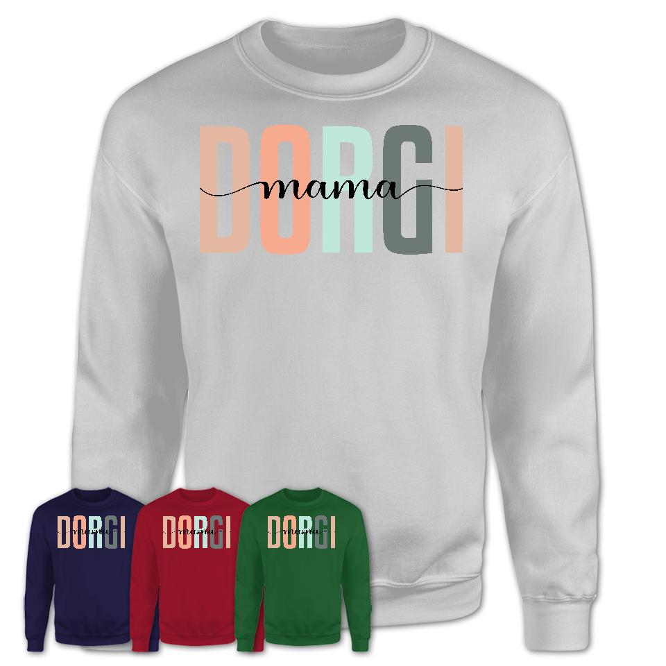 Dorgi Mama Shirt, Mom Of Dorgi Shirt, Dog Mom Gifts