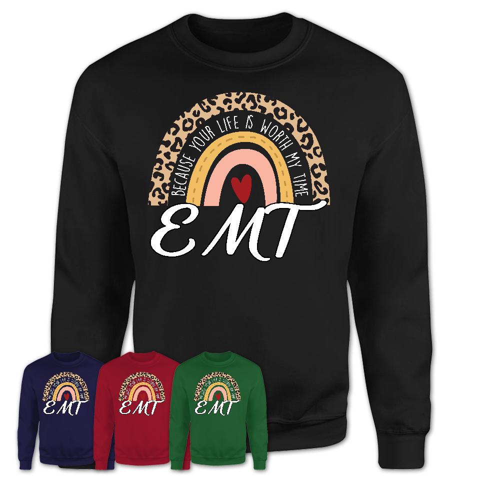 EMT Because Your Life Worth My Time Rainbow T-Shirt