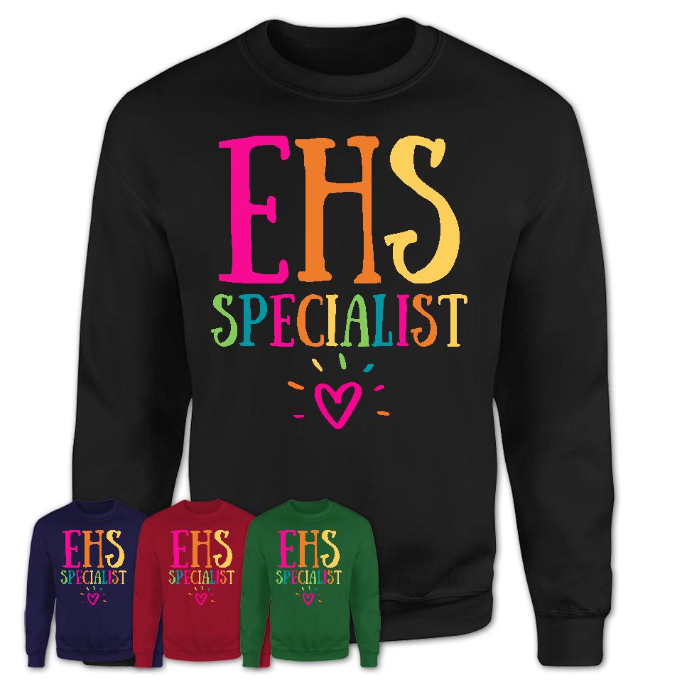Ehs Specialist Rainbow Lettering Heart Shirt, Employee Appreciation Gifts