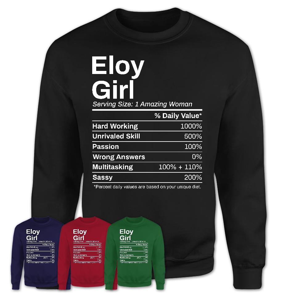 Eloy Girl Arizona Nutrition Facts Proud Vintage Sport Born Living City Home Roots USA Gift Women T-Shirt