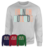 French Bulldog Mama Shirt, Mom Of French Bulldog Shirt, Dog Mom Gifts