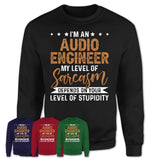 Funny Audio Engineer Shirt My Level of Sarcasm Depends on Your Level Of Stupidity T Shirt