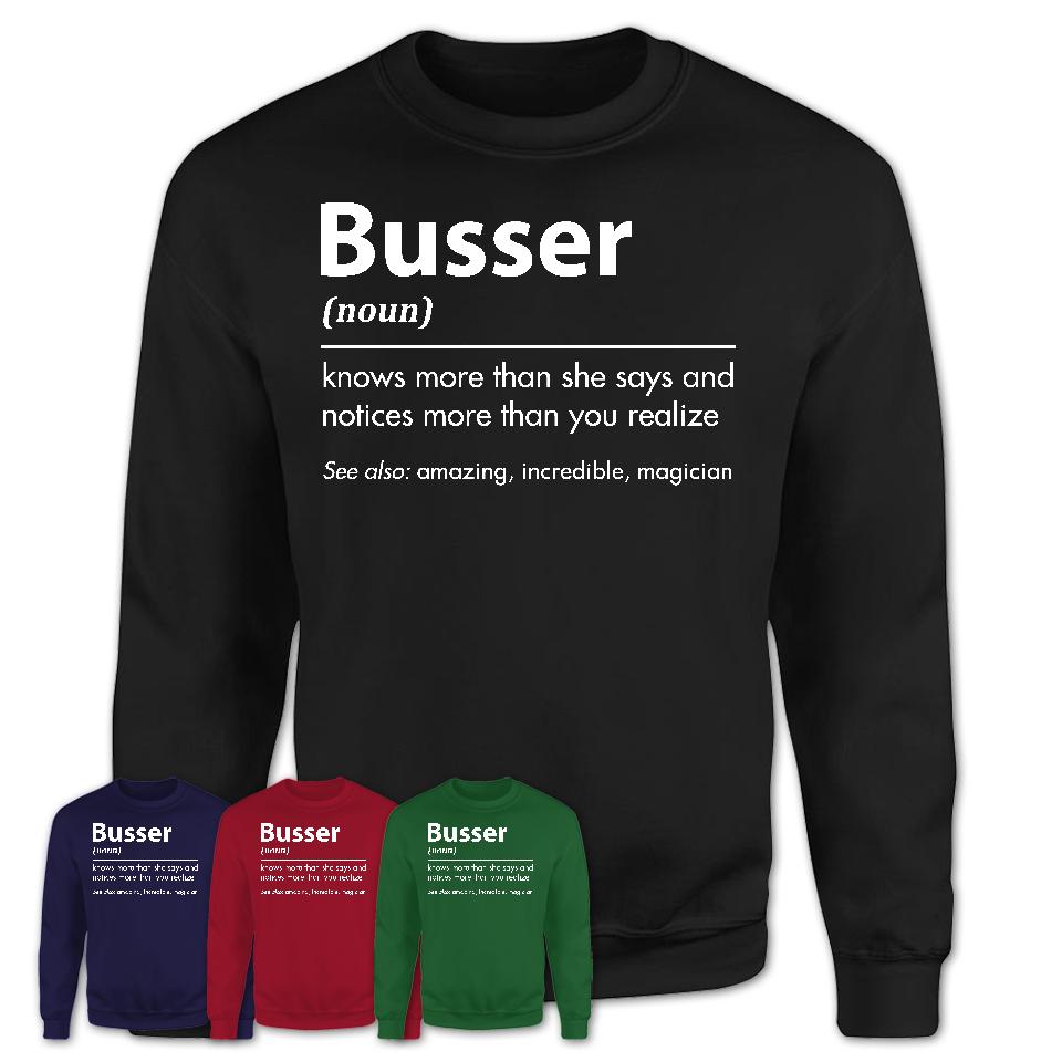 Funny Busser Definition Shirt, New Job Gift for Busser, Coworker Gift Idea