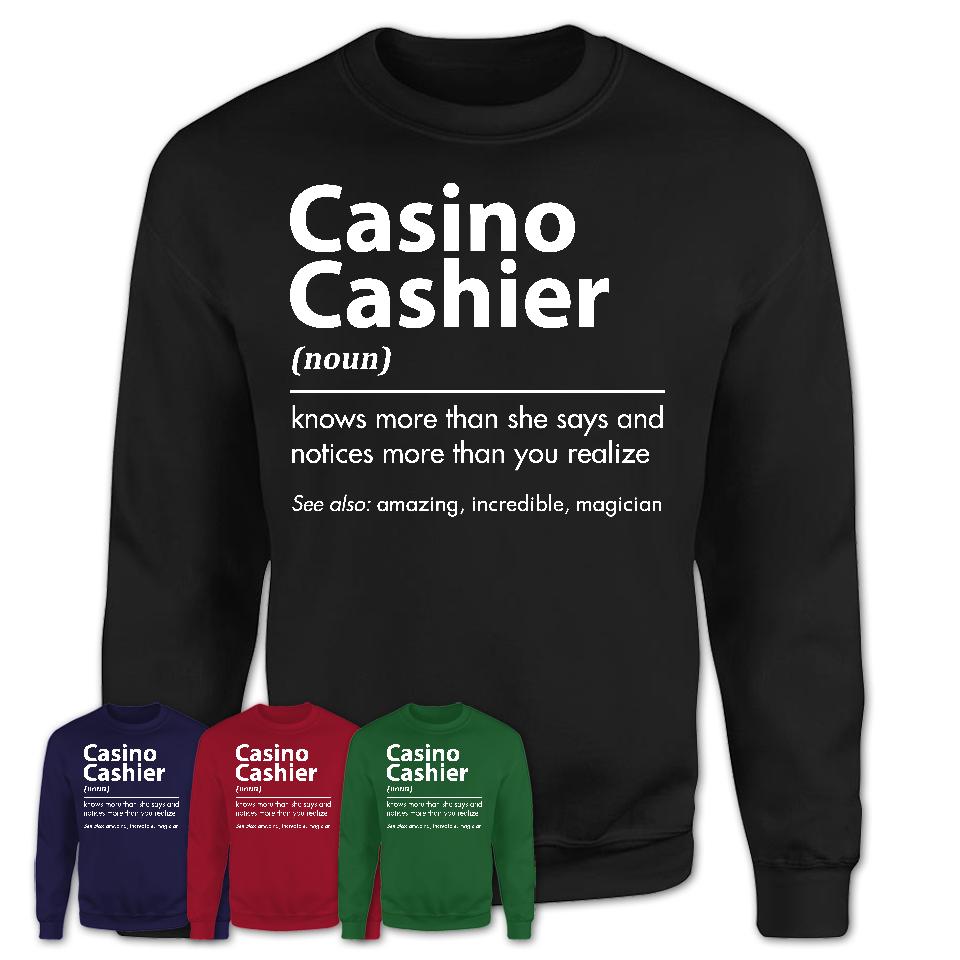 Funny Casino Cashier Definition Shirt, New Job Gift for Casino Cashier, Coworker Gift Idea