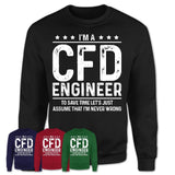 Funny Cfd Engineer Never Wrong T-Shirt, New Job Gift for Coworker