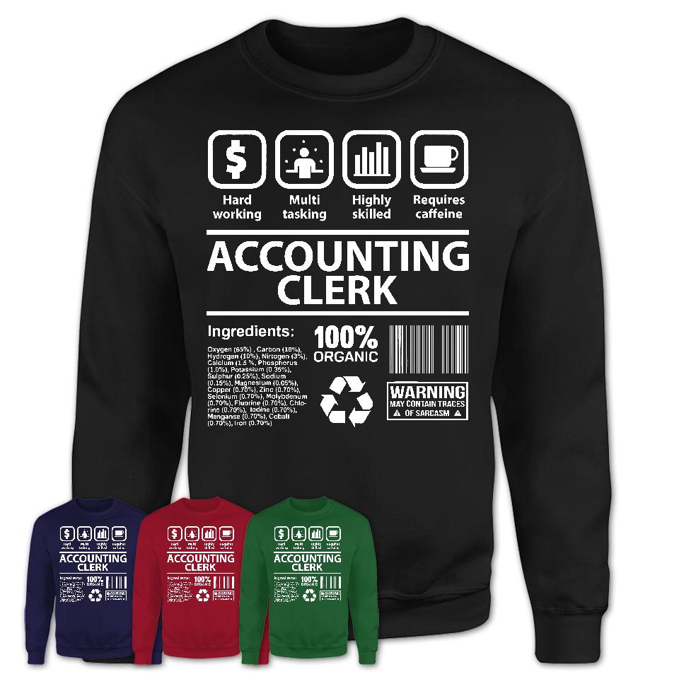 Funny Coworker Gift Idea Sarcasm Accounting Clerk Uniform TShirt