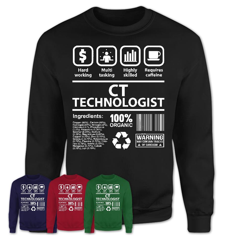 Funny Coworker Gift Idea Sarcasm Ct Technologist Uniform TShirt