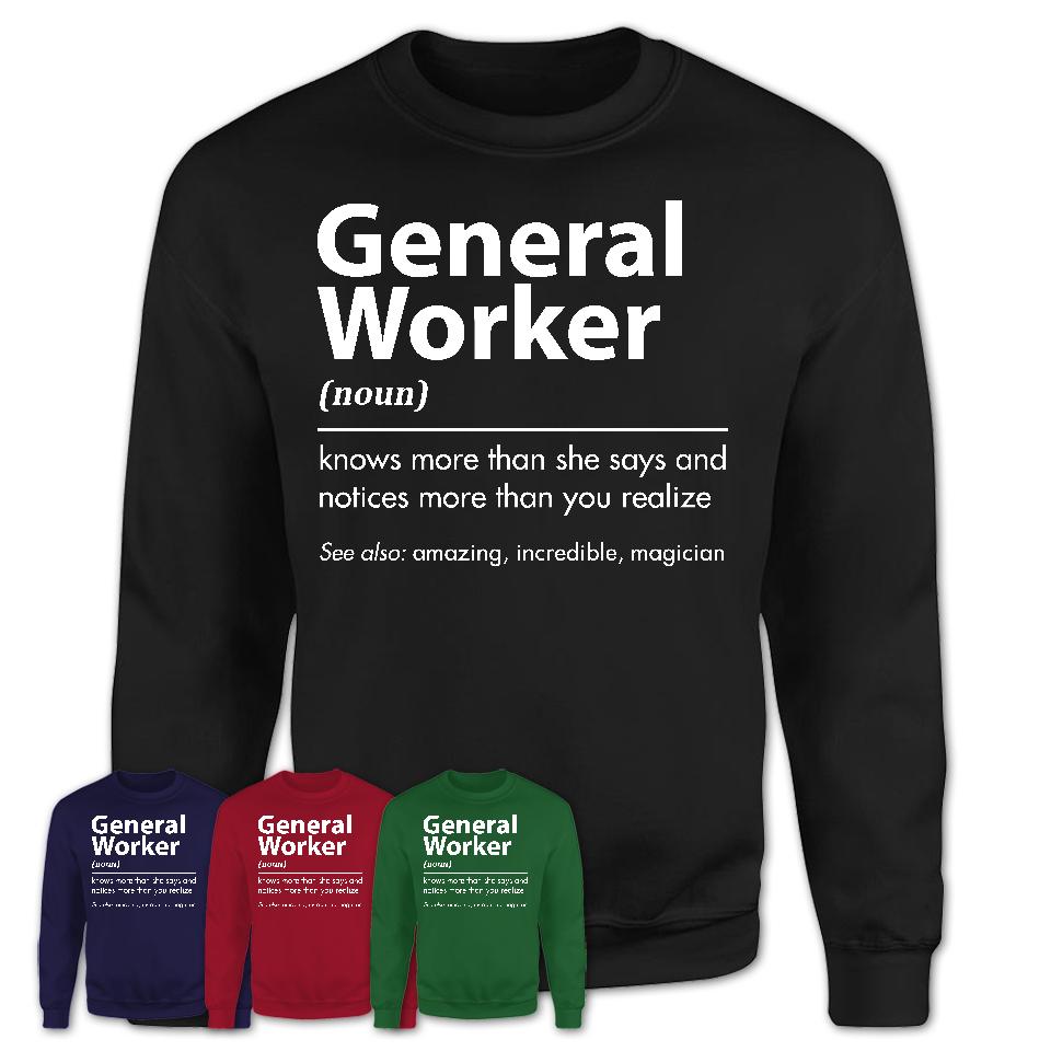 Funny General Worker Definition Shirt, New Job Gift for General Worker, Coworker Gift Idea
