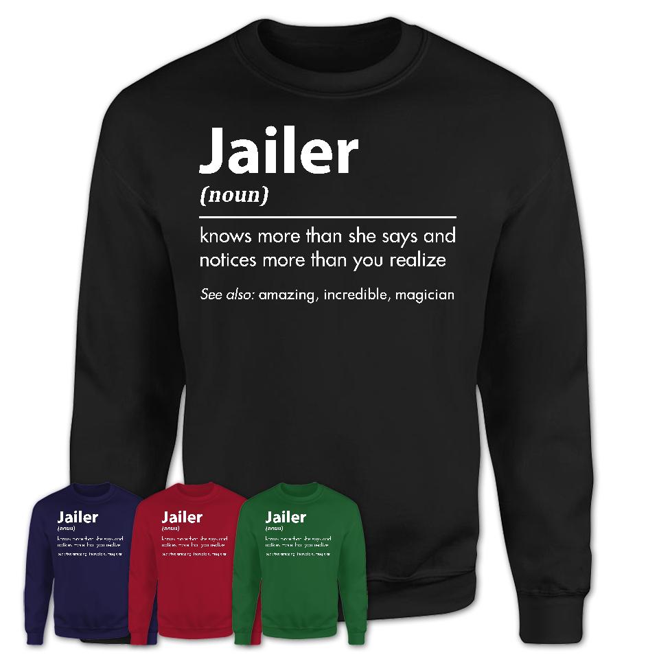 Funny Jailer Definition Shirt, New Job Gift for Jailer, Coworker Gift Idea
