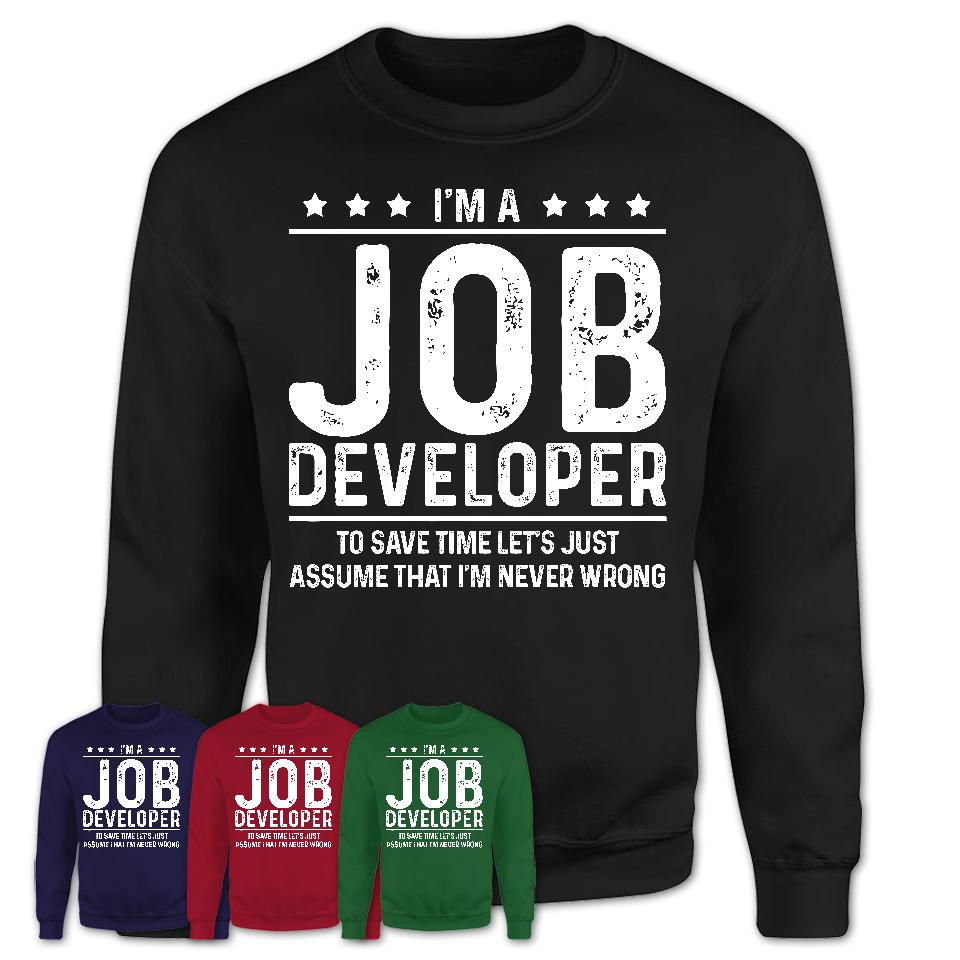 Funny Job Developer Never Wrong T-Shirt, New Job Gift for Coworker