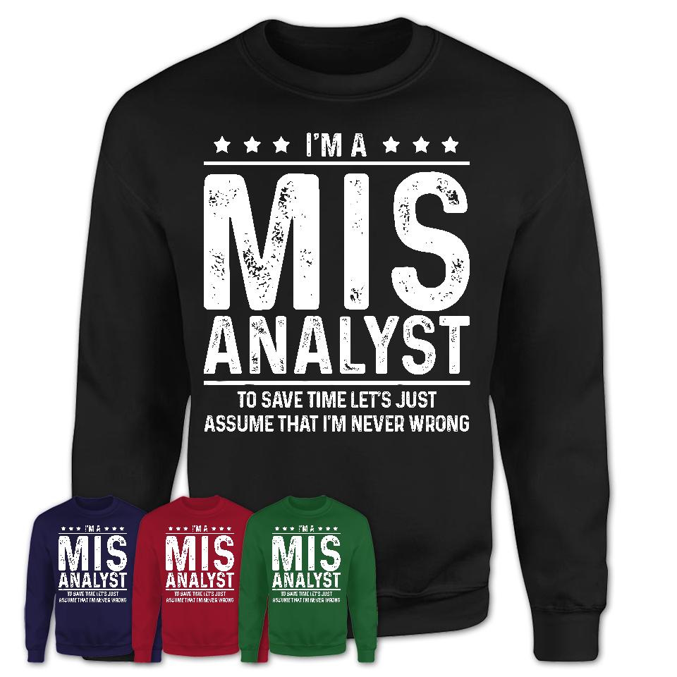 Funny Mis Analyst Never Wrong T-Shirt, New Job Gift for Coworker