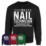 Funny Nail Technician Never Wrong T-Shirt, New Job Gift for Coworker