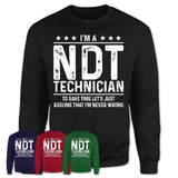 Funny Ndt Technician Never Wrong T-Shirt, New Job Gift for Coworker