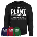 Funny Plant Technician Never Wrong T-Shirt, New Job Gift for Coworker