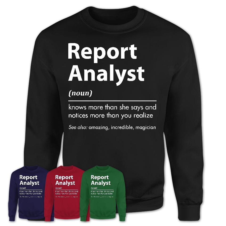 Funny Report Analyst Definition Shirt, New Job Gift for Report Analyst, Coworker Gift Idea