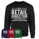 Funny Retail Director Never Wrong T-Shirt, New Job Gift for Coworker