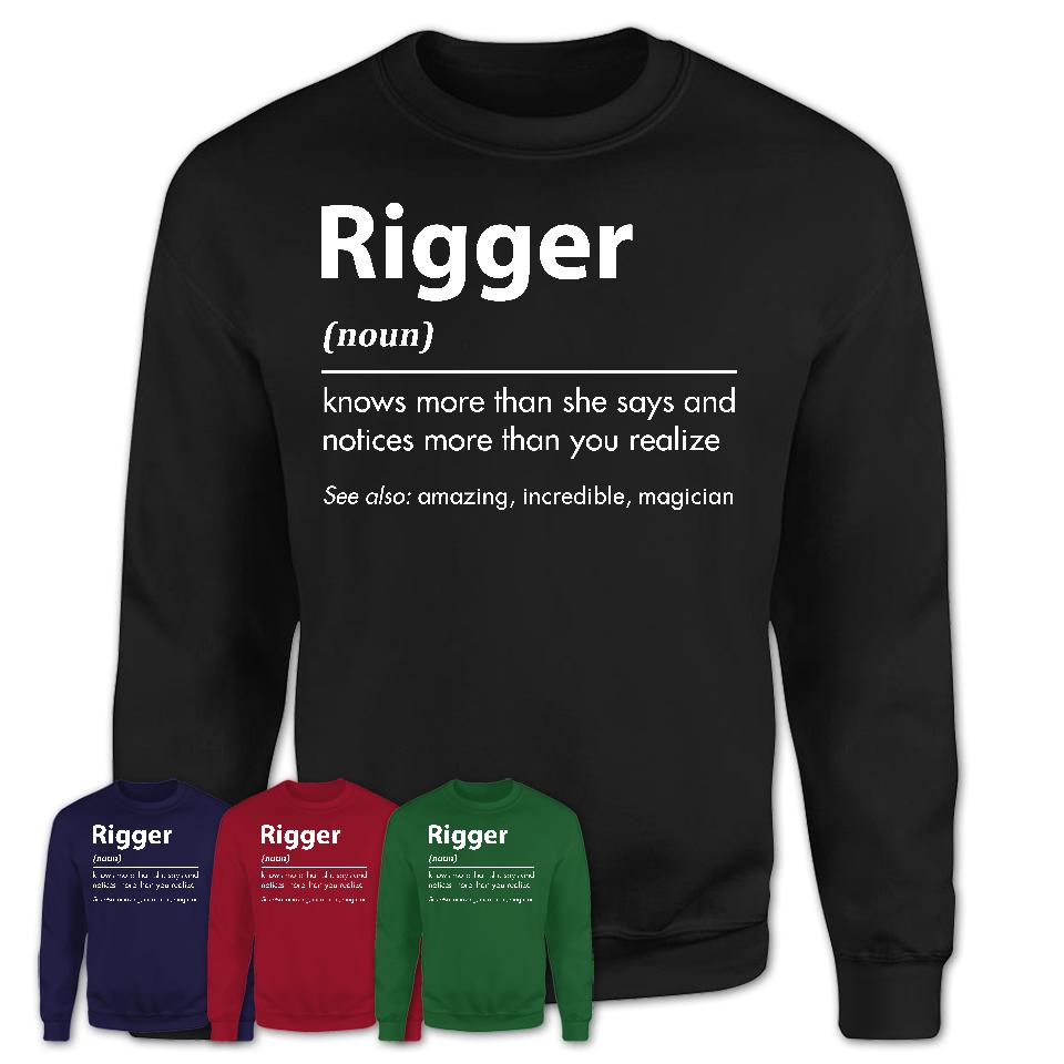 Funny Rigger Definition Shirt, New Job Gift for Rigger, Coworker Gift Idea