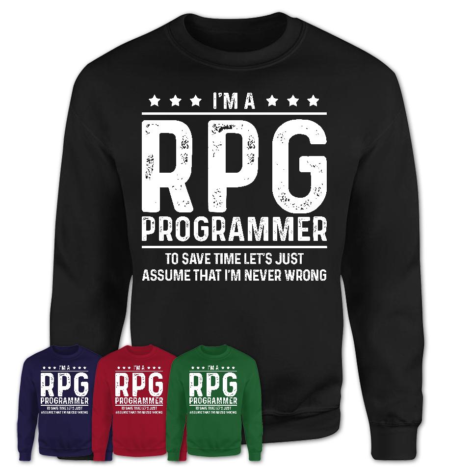 Funny Rpg Programmer Never Wrong T-Shirt, New Job Gift for Coworker