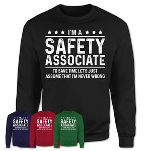 Funny Safety Associate Never Wrong T-Shirt, New Job Gift for Coworker