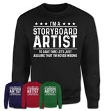Funny Storyboard Artist Never Wrong T-Shirt, New Job Gift for Coworker
