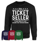 Funny Ticket Seller Never Wrong T-Shirt, New Job Gift for Coworker