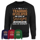 Funny Training Developer Shirt My Level of Sarcasm Depends on Your Level Of Stupidity T Shirt