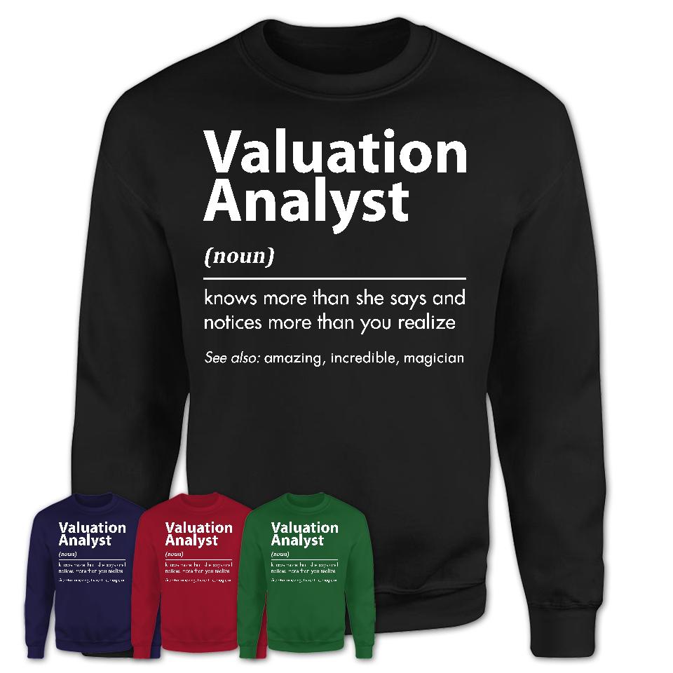 Funny Valuation Analyst Definition Shirt, New Job Gift for Valuation Analyst, Coworker Gift Idea