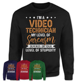 Funny Video Technician Shirt My Level of Sarcasm Depends on Your Level Of Stupidity T Shirt