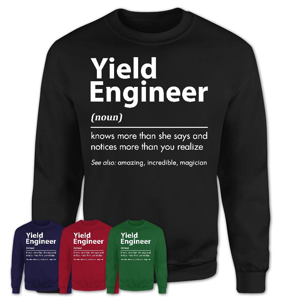 Funny Yield Engineer Definition Shirt, New Job Gift for Yield Engineer, Coworker Gift Idea