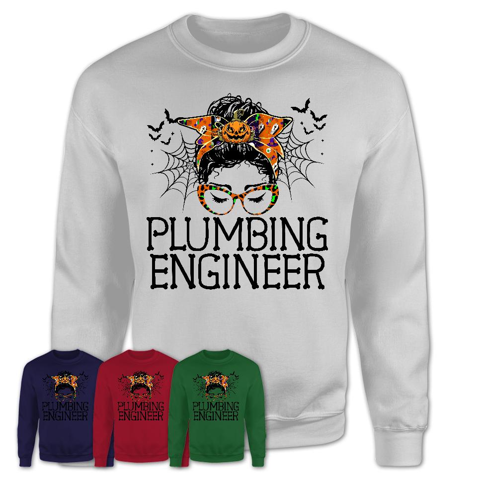 Halloween Plumbing Engineer Shirt, Messy Bun Girl Shirt, Funny Coworker Gift in Halloween, Scary Costume Team Shirt