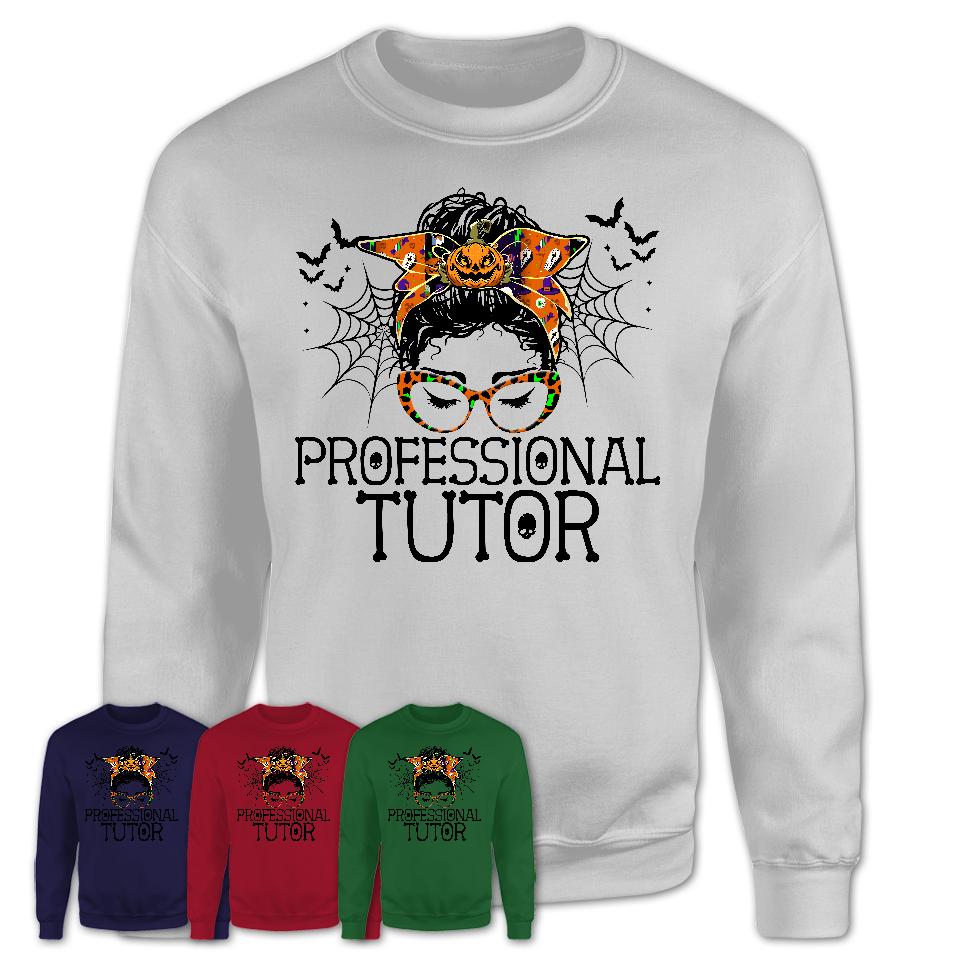 Halloween Professional Tutor Shirt, Messy Bun Girl Shirt, Funny Coworker Gift in Halloween, Scary Costume Team Shirt