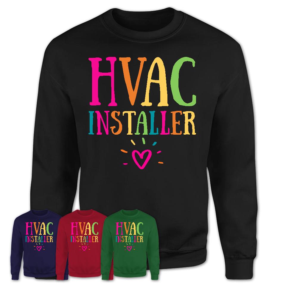 Hvac Installer Rainbow Lettering Heart Shirt, Employee Appreciation Gifts