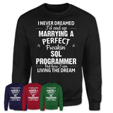 I Never Dreamed Marrying A Perfect Freaking Sql Programmer Shirt, Gift for Sql Programmer Husband or Wife 