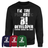 I'm The Psychotic Bi Developer Everyone Warned You About Funny Coworker Tshirt