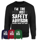 I'm The Psychotic Safety Advisor Everyone Warned You About Funny Coworker Tshirt
