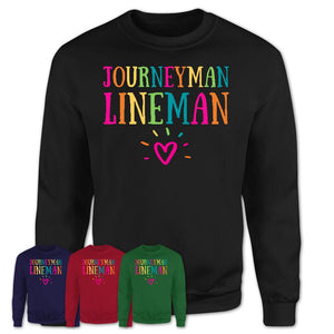 Journeyman Lineman Rainbow Lettering Heart Shirt, Employee Appreciation Gifts