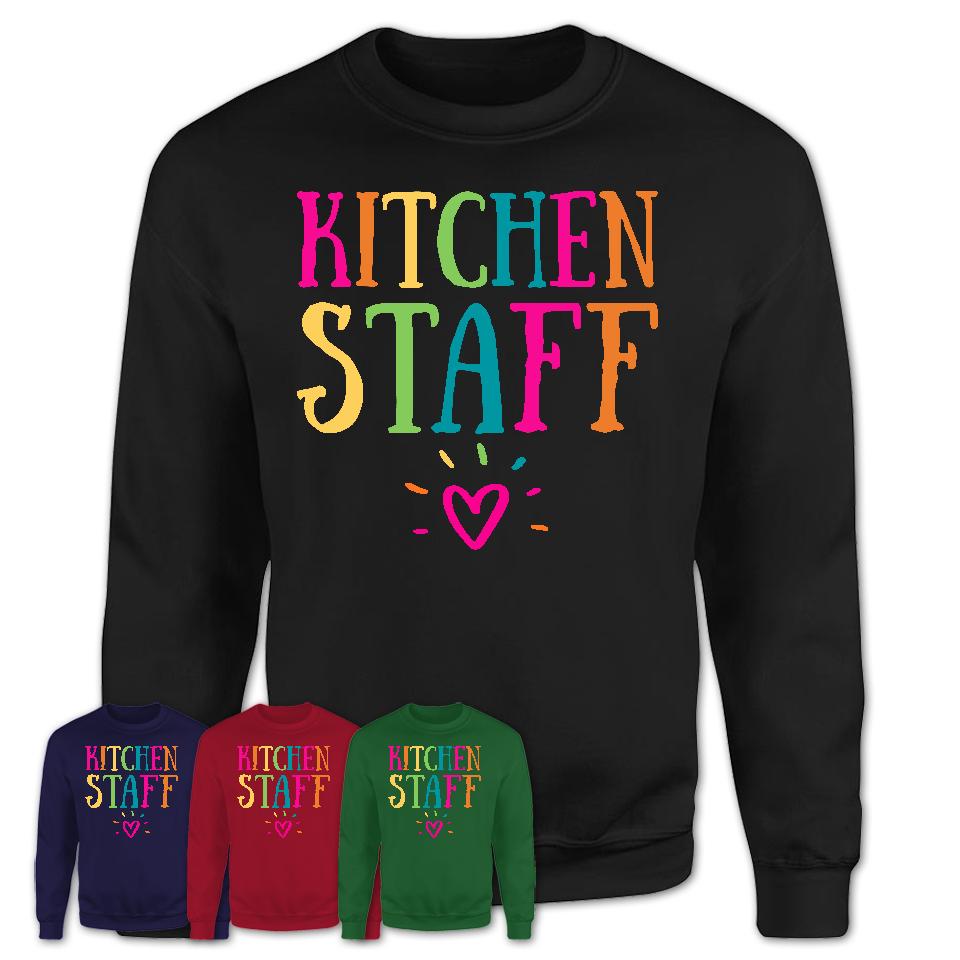 Kitchen Staff Rainbow Lettering Heart Shirt, Employee Appreciation Gifts