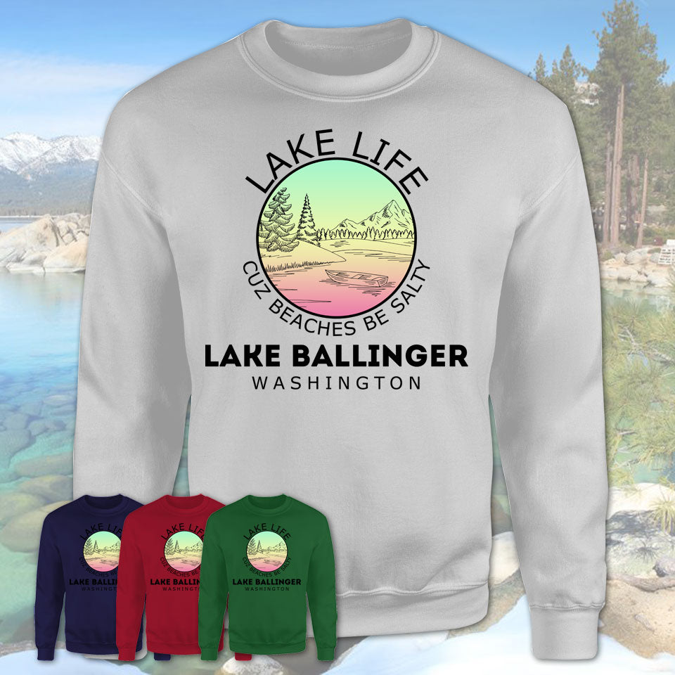 Lake Ballinger Washington Lake Life Cuz Beaches Be Salty Fishing Camping Team Shirt