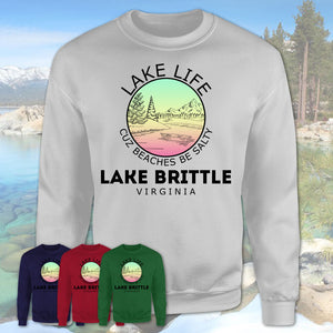 Lake Brittle Virginia Lake Life Cuz Beaches Be Salty Fishing Camping Team Shirt