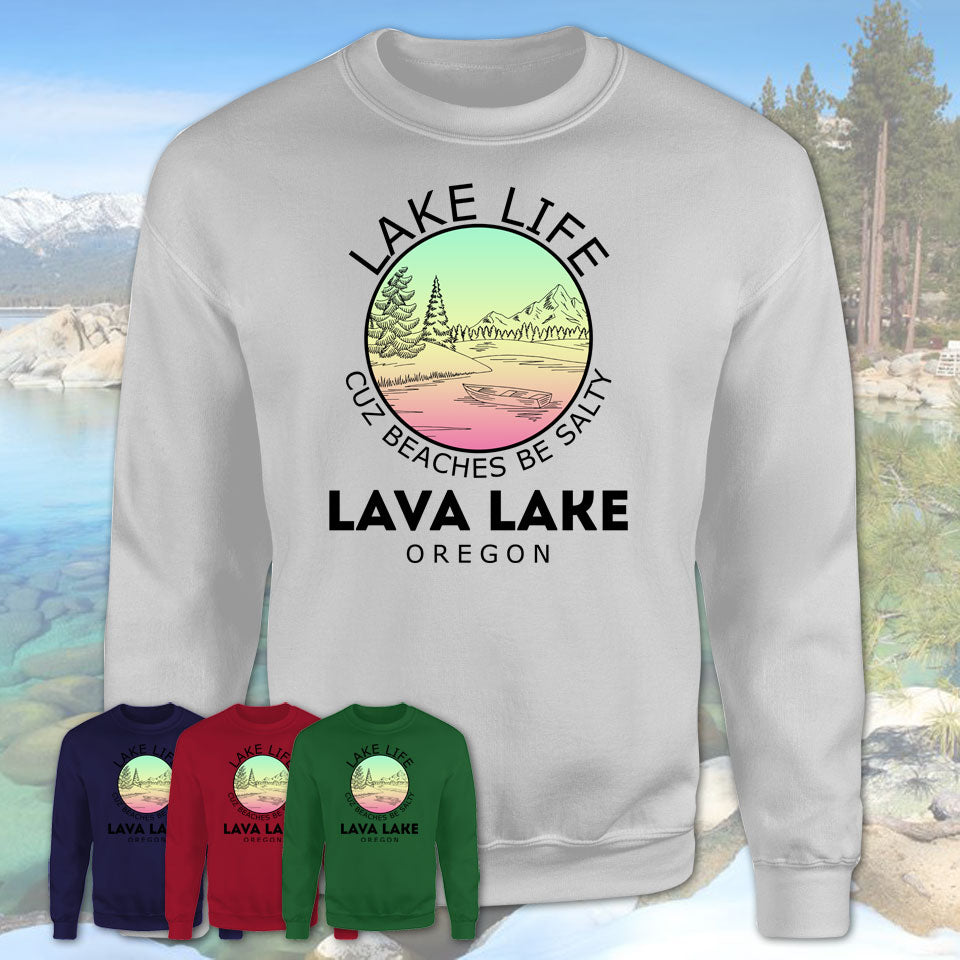 Lava Lake Oregon Lake Life Cuz Beaches Be Salty Fishing Camping Team Shirt