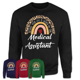 Medical Assistant Because Your Life Worth My Time Rainbow T-Shirt