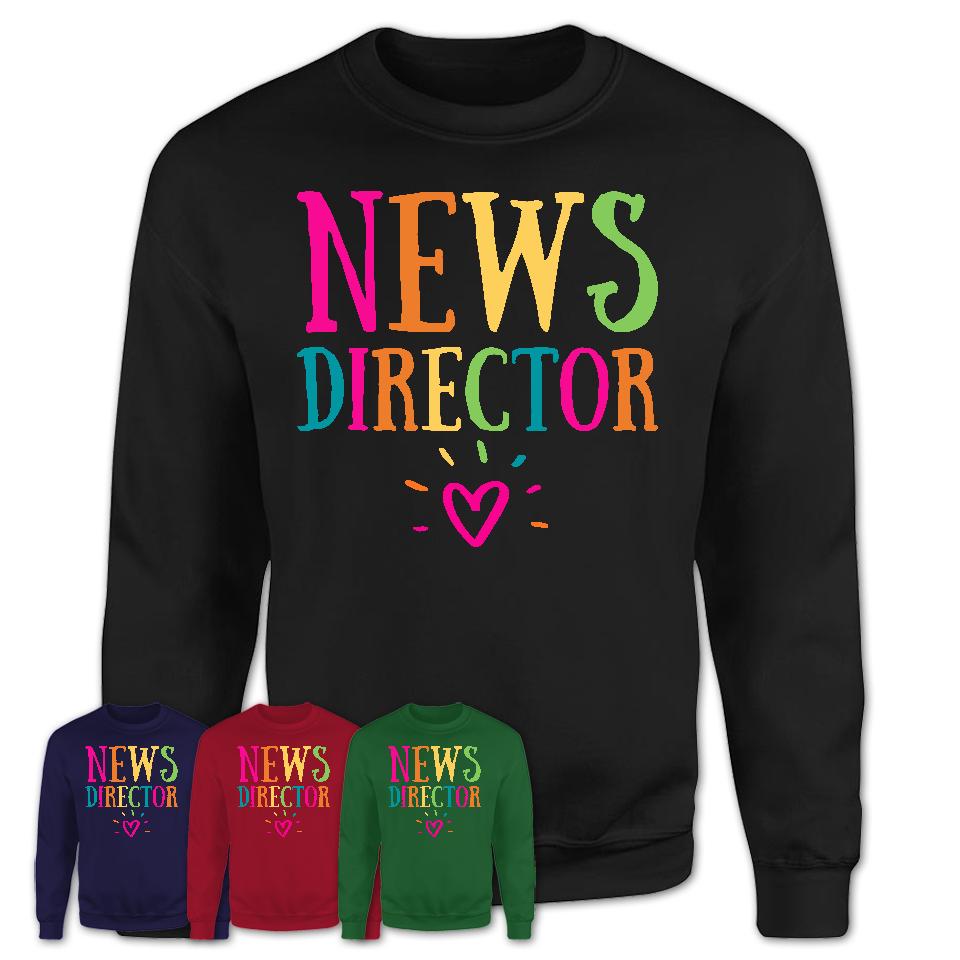 News Director Rainbow Lettering Heart Shirt, Employee Appreciation Gifts