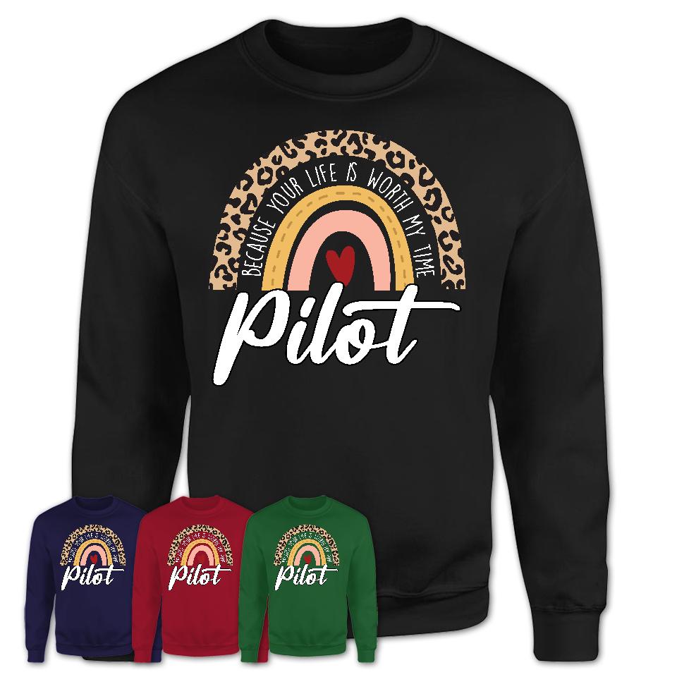 Pilot Because Your Life Worth My Time Rainbow T-Shirt