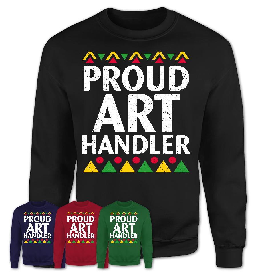 Proud Art Handler Africa Pride Black History Month T-Shirt