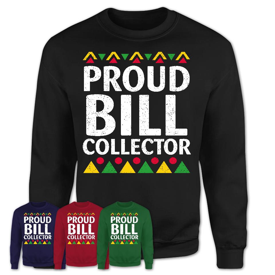 Proud Bill Collector Africa Pride Black History Month T-Shirt