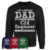 Proud Dad of A Freaking Awesome Daughter Cfd Engineer Shirt, Father Day Gift from Daughter, Funny Shirt For Dad