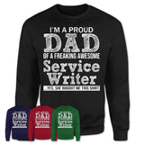 Proud Dad of A Freaking Awesome Daughter Service Writer Shirt, Father Day Gift from Daughter, Funny Shirt For Dad