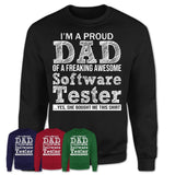 Proud Dad of A Freaking Awesome Daughter Software Tester Shirt, Father Day Gift from Daughter, Funny Shirt For Dad