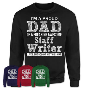 Proud Dad of A Freaking Awesome Daughter Staff Writer Shirt, Father Day Gift from Daughter, Funny Shirt For Dad