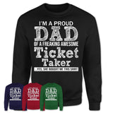 Proud Dad of A Freaking Awesome Daughter Ticket Taker Shirt, Father Day Gift from Daughter, Funny Shirt For Dad